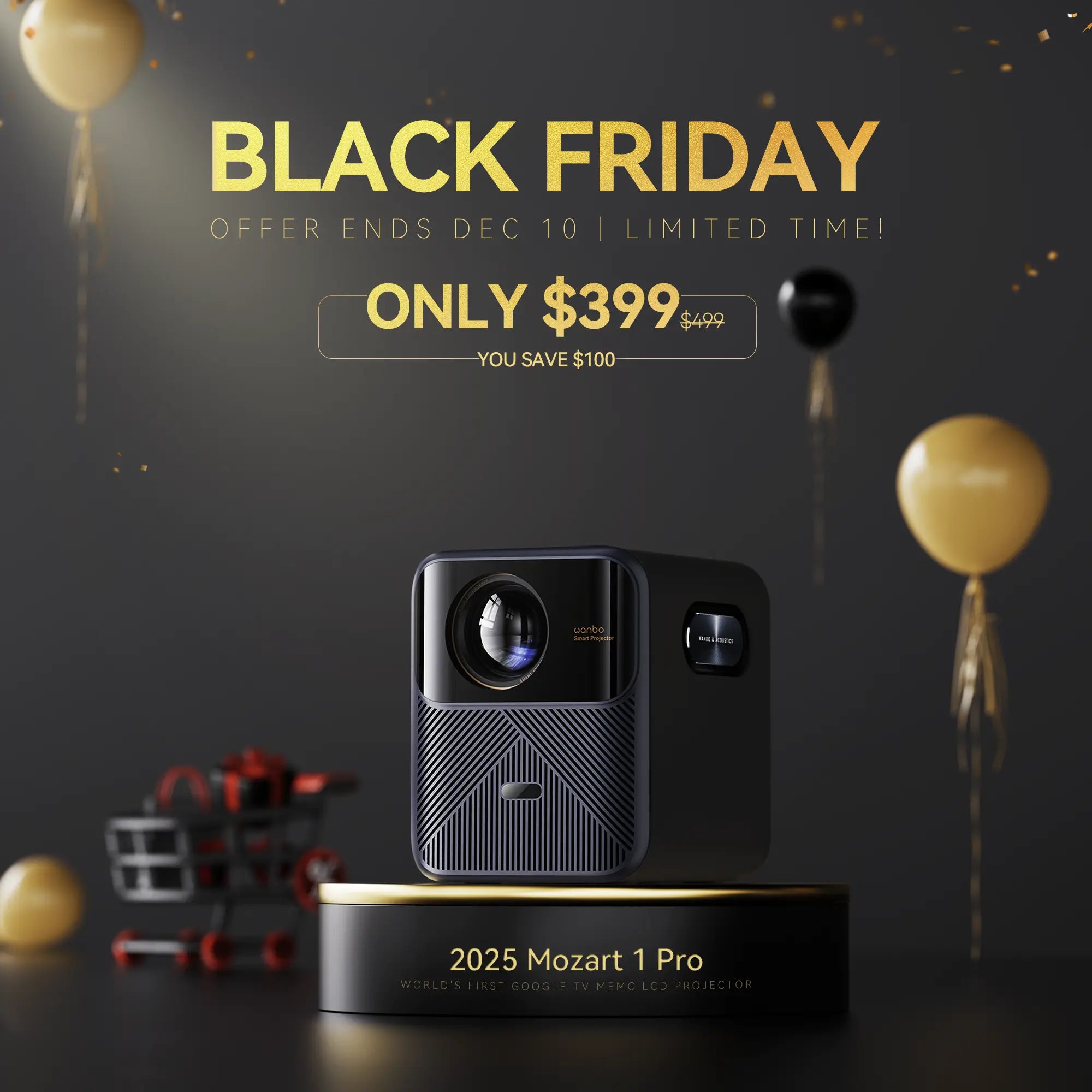 Wanbo Black Friday sale on the 2025 Mozart 1 Pro, the world's first Google TV MENC LCD projector, now only $399 (save $100). Offer ends December 10.