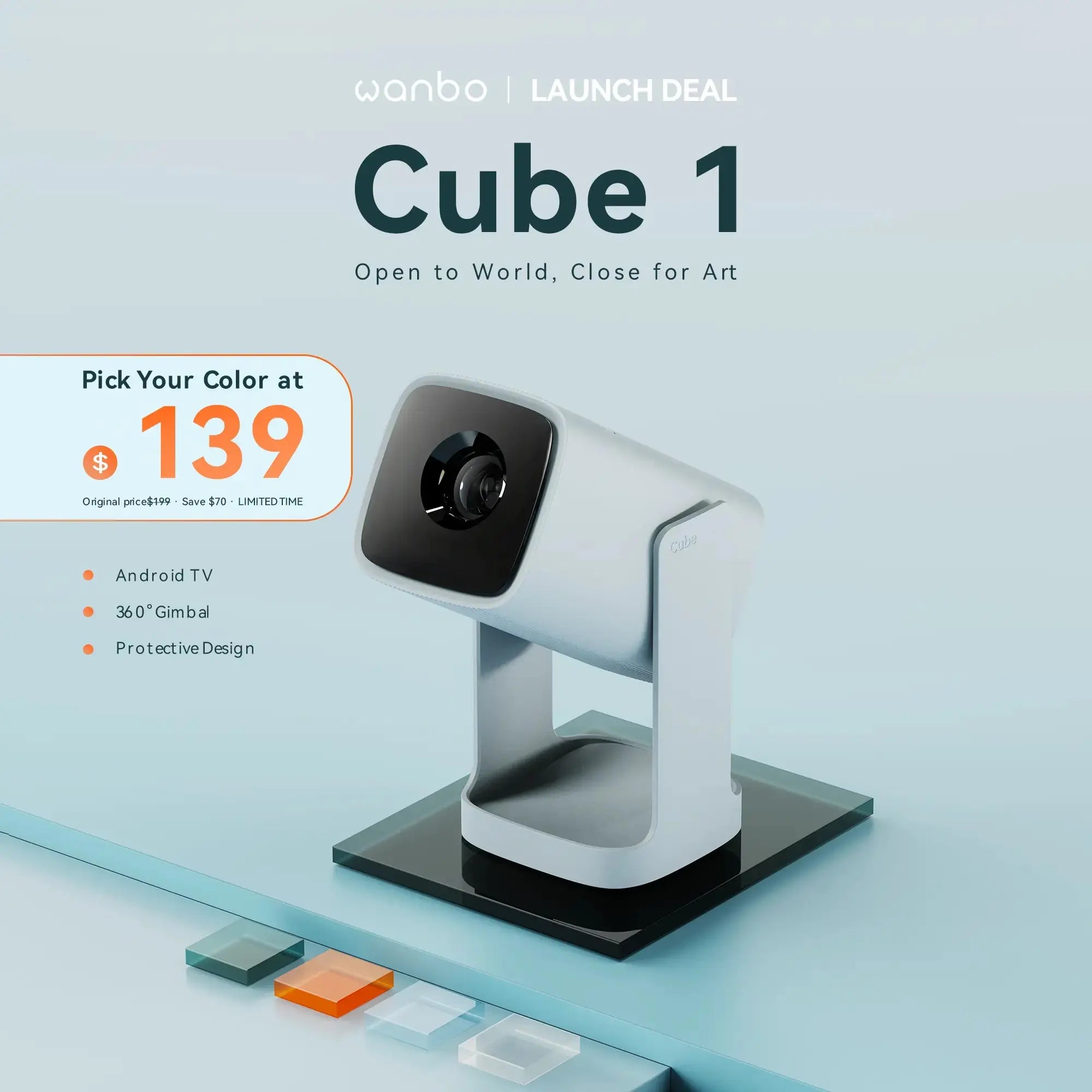 Wanbo Cube 1 projector in Sky Blue – launch deal $139. Features Android TV, 360° Gimbal, and protective design. Limited-time offer, save $60.