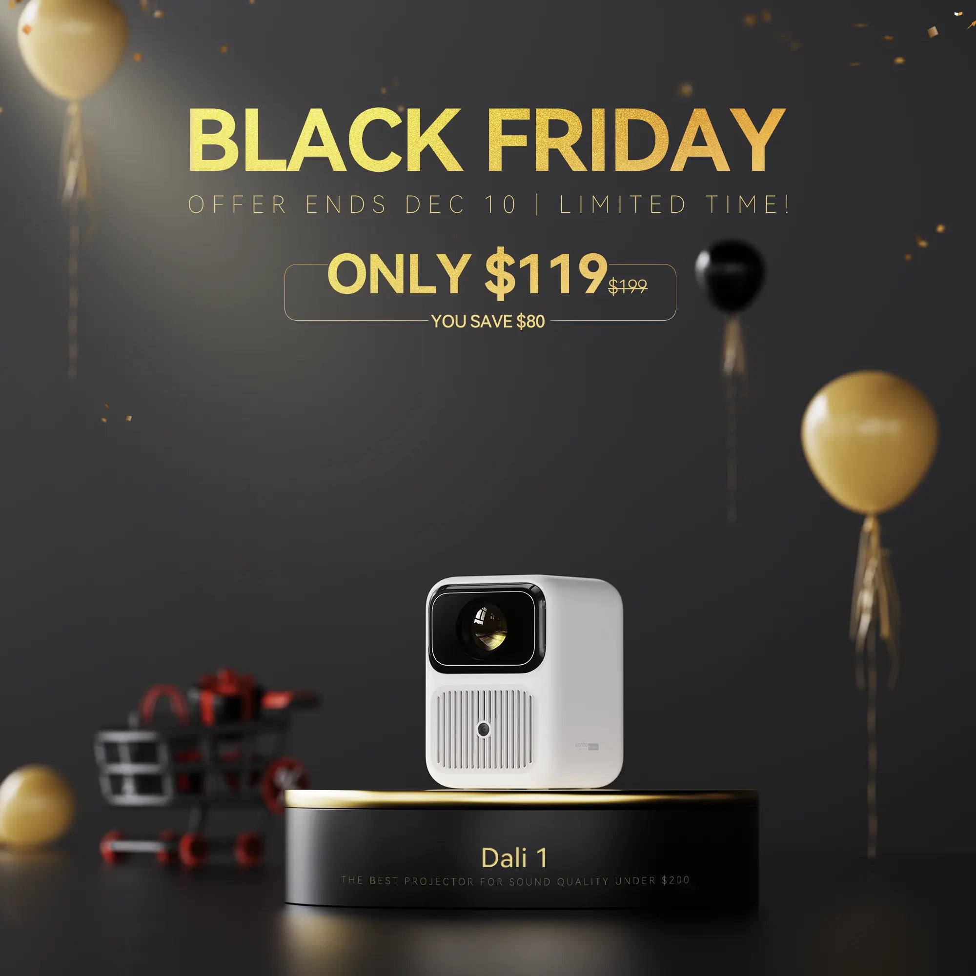 Wanbo Black Friday offer for the Dali 1 projector, hailed as the best for sound quality under $200, now only $119 (save $80). Offer ends December 10.